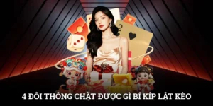 4 Đôi Thông Chặt Được Gì? Bí Kíp Lật Kèo Khi Chơi Tiến Lên