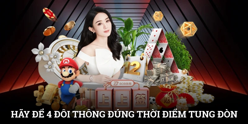 4 Đôi Thông Chặt Được Gì? Bí Kíp Lật Kèo Khi Chơi Tiến Lên 4 Hãy để 4 đôi thông đúng thời điểm để tung đòn