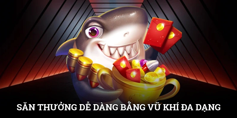 Bắn Cá Xèng - Chinh Phục Đại Dương, Nhận Thưởng Mỗi Ngày 3 Săn thưởng dễ dàng bằng vũ khí đa dạng