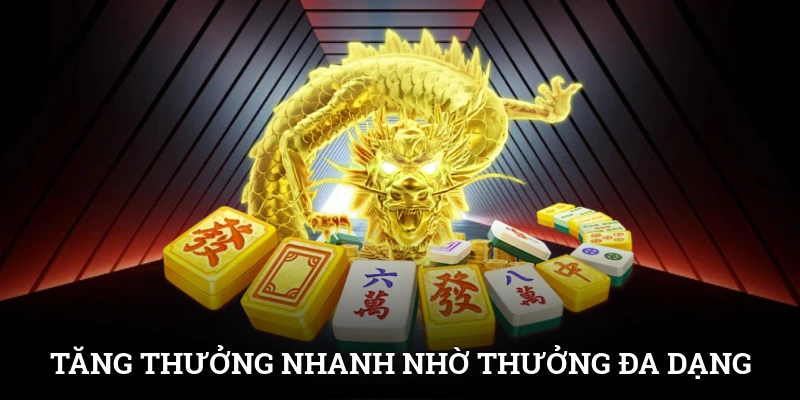 Đường Mạt Chược SUNWIN - Game Siêu Hấp Dẫn, Thưởng Cực Lớn 3 Tăng thưởng nhanh nhờ bảng thưởng đa dạng