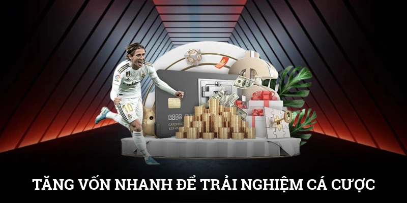 TRANG CHỦ 10 Tăng vốn nhanh để trải nghiệm cá cược