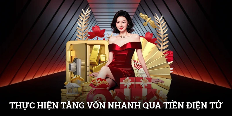 Nạp Tiền SUNWIN Chuẩn Xác Và An Tâm Với Hướng Dẫn Chi Tiết 2 Thực hiện tăng vốn nhanh qua tiền điện tử