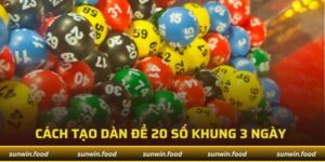 Tạo dàn đề 20 số khung 3 ngày là chiến thuật có tỷ lệ chính xác cao