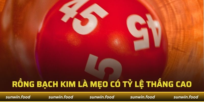 Rồng bạch kim được đánh giá là chiến thuật có tỷ lệ thắng cao