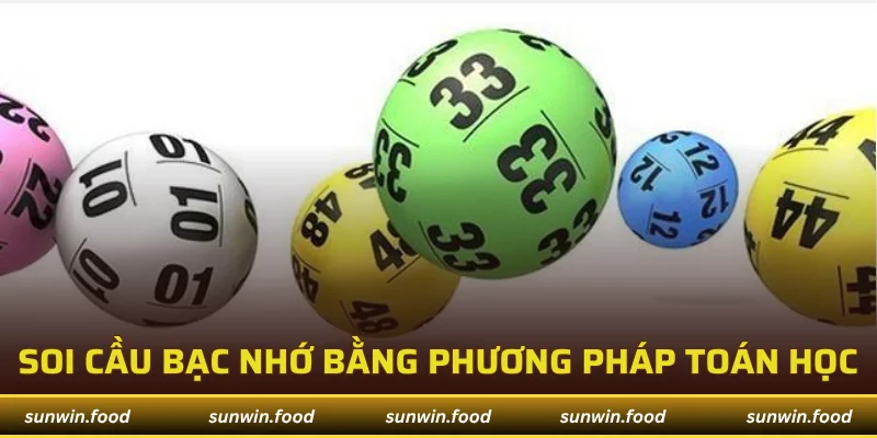 Bí Quyết Soi Cầu Bạc Nhớ Chuẩn Xác Cho Người Mới Bắt Đầu 3 Soi cầu bạc nhớ bằng phương pháp toán học